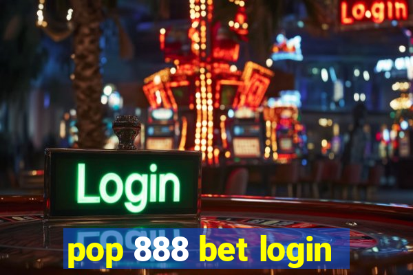 pop 888 bet login